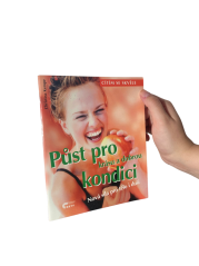 Půst pro krásu a dobrou kondici